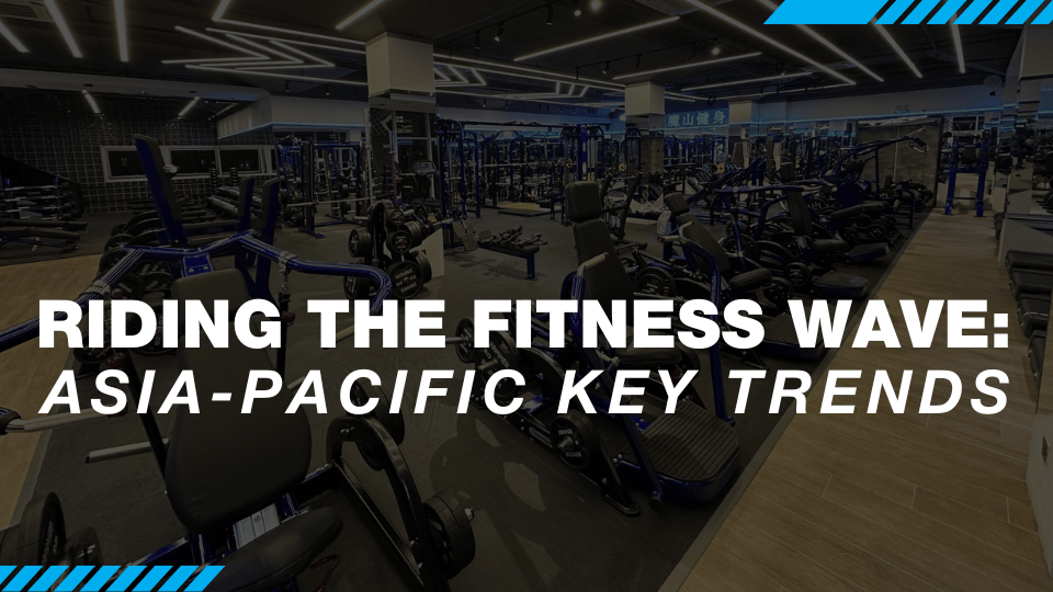 Asia-Pacific Fitness Trends Reveal Digital and Holistic Growth